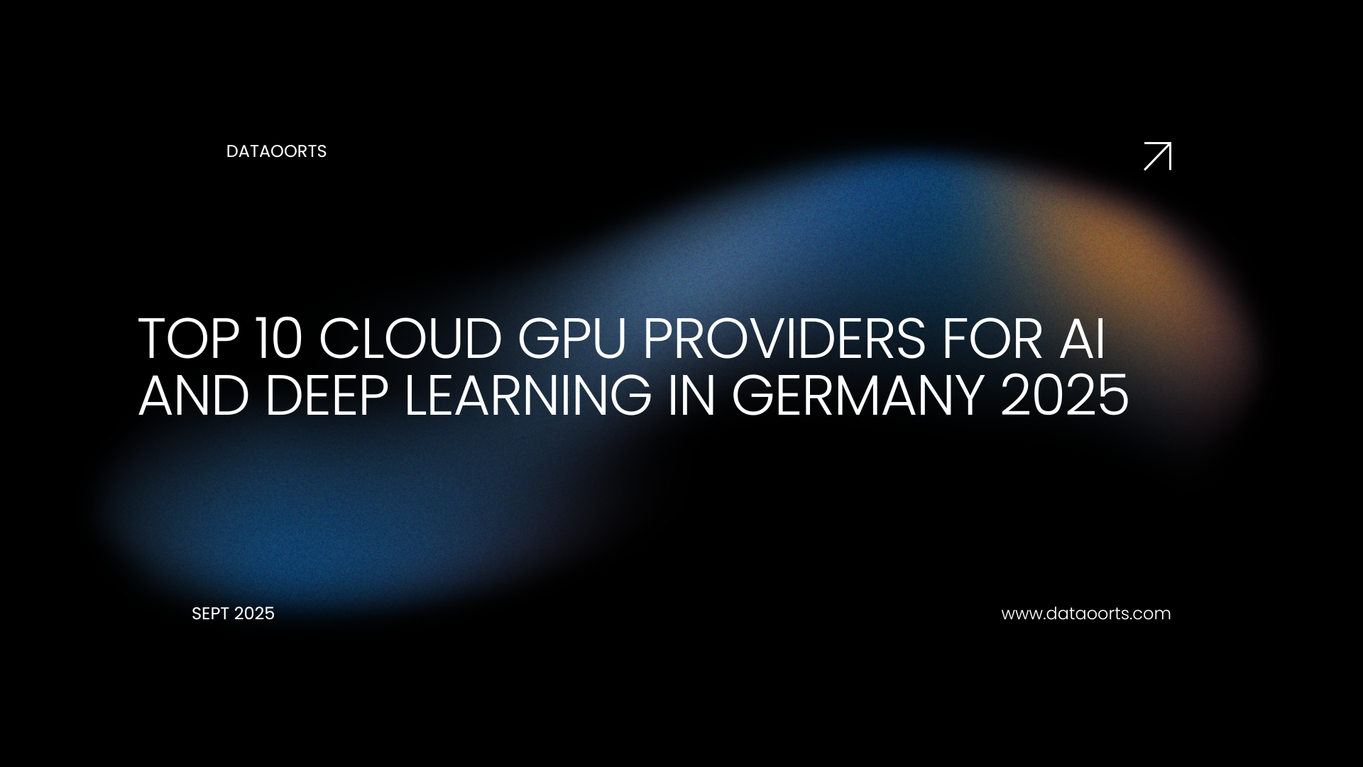 Top 10 Cloud GPU Providers for AI and Deep Learning in Germany 2025 ...